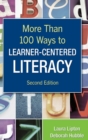 Image for More Than 100 Ways to Learner-Centered Literacy