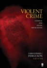 Image for Violent crime  : clincal and social implications