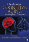 Image for Handbook of cognitive aging  : interdisciplinary perspectives