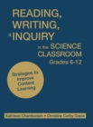 Image for Reading, Writing, and Inquiry in the Science Classroom, Grades 6-12