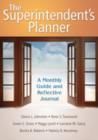 Image for The Superintendent&#39;s Planner : A Monthly Guide and Reflective Journal