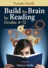 Image for Build the Brain for Reading, Grades 4–12