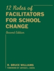Image for Twelve Roles of Facilitators for School Change