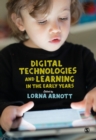 Image for Digital Technologies and Learning in the Early Years