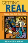 Image for Getting real  : helping teens find their future