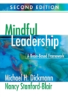 Image for Mindful leadership  : a brain-based framework