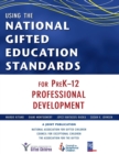 Image for Using the National Gifted Education Standards for PreK-12 Professional Development