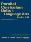 Image for Parallel Curriculum Units for Language Arts, Grades 6-12