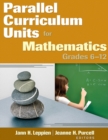 Image for Parallel Curriculum Units for Mathematics, Grades 6–12