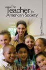 Image for The Teacher in American Society