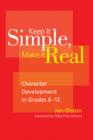 Image for Keep It Simple, Make It Real