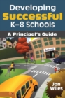 Image for Developing Successful K-8 Schools
