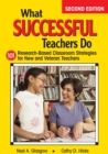 Image for What Successful Teachers Do : 101 Research-Based Classroom Strategies for New and Veteran Teachers