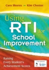 Image for Using RTI for School Improvement : Raising Every Student’s Achievement Scores