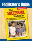 Image for Facilitator&#39;s guide to What successful teachers do  : 101 research-based classroom strategies for new and veteran teachers