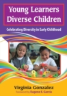 Image for Young learner, diverse children  : celebrating diversity in early childhood