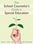 Image for The School Counselor&#39;s Guide to Special Education