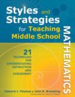 Image for Styles and strategies for teaching middle school mathematics  : 21 techniques for differentiating instruction and assessment