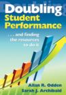 Image for Doubling student performance  : and finding the resources to do it