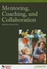 Image for Mentoring, Coaching, and Collaboration