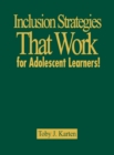 Image for Inclusion Strategies That Work for Adolescent Learners!