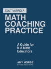 Image for Cultivating a Math Coaching Practice