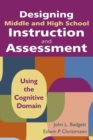 Image for Designing Middle and High School Instruction and Assessment