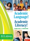Image for Academic language! academic literacy!  : a guide for K-12 educators