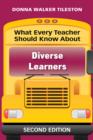 Image for What Every Teacher Should Know About Diverse Learners