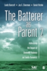 Image for The batterer as parent  : addressing the impact of domestic violence on family dynamics