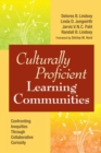Image for Culturally proficient learning communities  : confronting inequities through collaborative curiosity