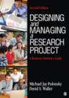 Image for Designing and managing a research project  : a business student&#39;s guide