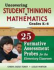 Image for Uncovering student thinking in mathematics, grades K-5  : 25 formative assessment probes for the elementary classroom