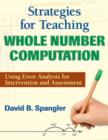 Image for Strategies for teaching whole number computation  : using error analysis for intervention and assessment