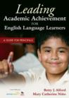 Image for Leading academic achievement for English language learners  : a guide for principals