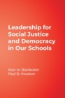 Image for Leadership for Social Justice and Democracy in Our Schools