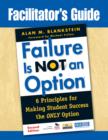 Image for Facilitator&#39;s Guide to Failure Is Not an Option®