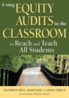 Image for Using Equity Audits in the Classroom to Reach and Teach All Students