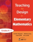 Image for Teaching by Design in Elementary Mathematics, Grades K–1
