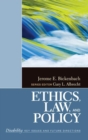 Image for Ethics, Law, and Policy