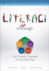 Image for Literacy is not enough  : 21st-century fluencies for the digital age