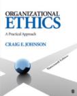 Image for Organizational ethics  : a practical approach