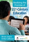 Image for Realizing the promise of 21st-century education  : an owner&#39;s manual