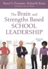 Image for The Brain and Strengths Based School Leadership
