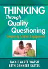 Image for Thinking through quality questioning  : deepening student engagement