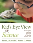 Image for Kid’s Eye View of Science