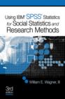 Image for Using IBM SPSS Statistics for Social Statistics and Research Methods