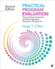 Image for Practical program evaluation: theory-driven evaluation and the integrated evaluation perspective
