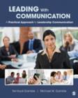 Image for Leading with communication  : a practical approach to leadership communication