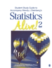 Image for Student study guide to accompany Wendy J. Steinberg&#39;s statistics alive!, 2nd edition